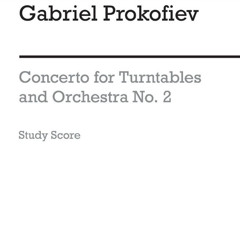 Concerto for Turntables and Orchestra No. 2