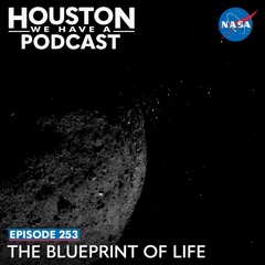 Houston We Have a Podcast: The Blueprint of Life