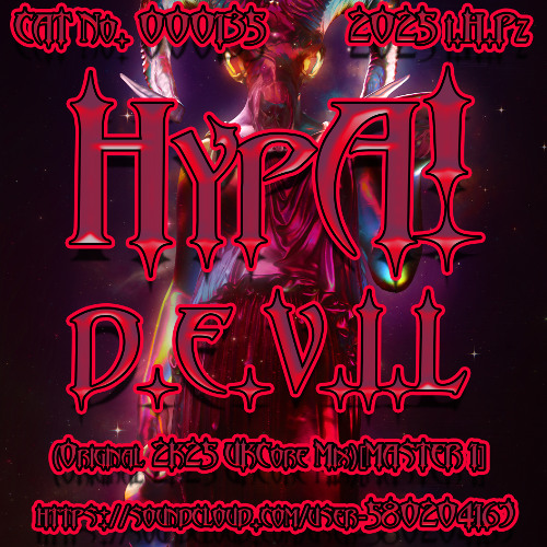 HypA! - D.E.V.I.L (Original 2K25 UKCore Mix)[24 BiT MASTER 1]