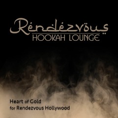 Heart of Gold for Rendezvous Hollywood