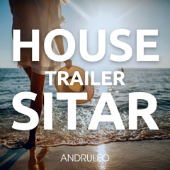 House Trailer Sitar - Uplifting House Pop / Background Music (FREE DOWNLOAD)