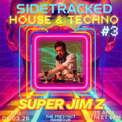 SJZ @ Sidetracked Vol 3 [The Presynct // SUNSHINE COAST] (2026-03-06)