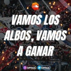 VAMOS LOS ALBOS, VAMOS A GANAR