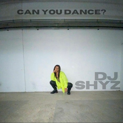Can You Dance? Warm Up Session - DJ SHYZ