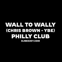 Wall to Wally (Chris Brown · YBE)