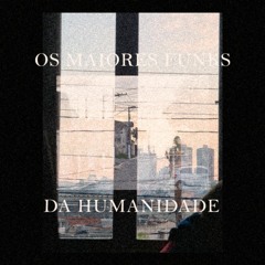 DJ Tonias Apresenta Os Maiores Funks Da Humanidade (Volume 2) VERSÃO CENSURADA 2018