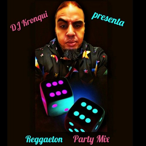 Stream Reggaeton Party Mix by Djkronqui Listen online for free on