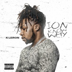 K Leron - 2022 Freestyle [prod. By Kylejunior + Ardist]