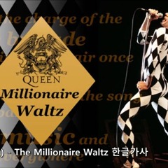 Millionare Waltz (originally performed by Queen)