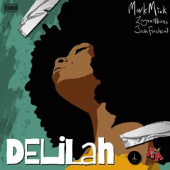 DELILAH +++ Zagazillions & Josh Forehead