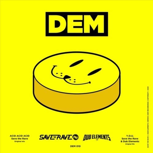 Save The Rave & Dub Elements - Y.O.U