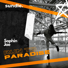 Run To Paradise - Sophin Jae
