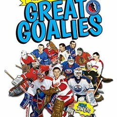 View [EPUB KINDLE PDF EBOOK] Great Goalies (Hockey Hall of Fame Kids) by  Eric Zweig