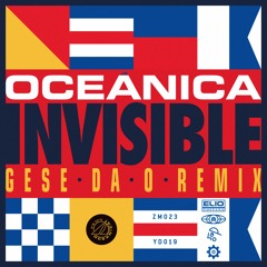 Oceánica - 05 INVISIBLE (Gese Da O Remix)