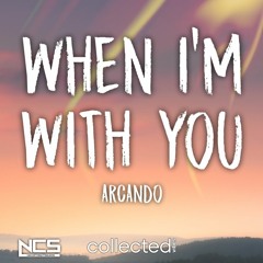 Arcando - When I'm With You (NCS Release)