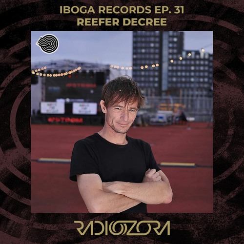 REEFER DECREE | Iboga Records series Ep. 31 | 21/04/2021