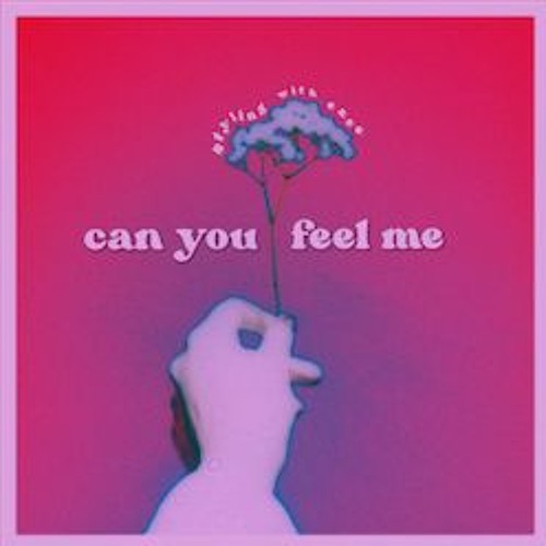 Can You Feel Me
