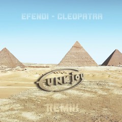 Efendi - Cleopatra (funkjoy Remix)