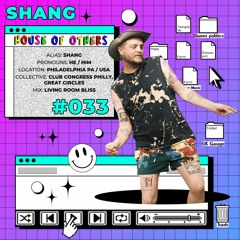 House of Others #033 | SHANG | Living Room Bliss