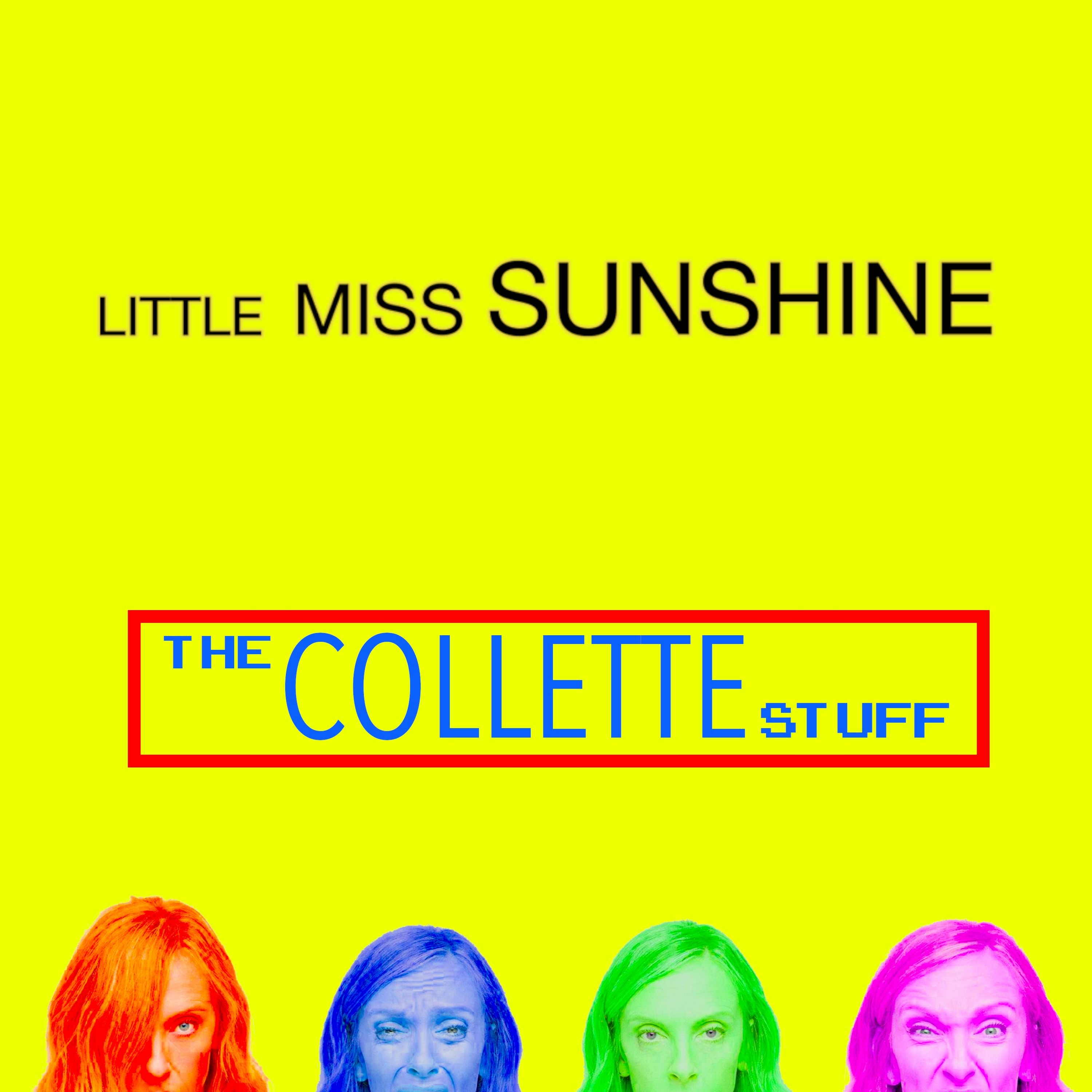 (MEMBERS) Ep 27: The Collette Stuff - Little Miss Sunshine episode artwork