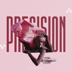 Precision