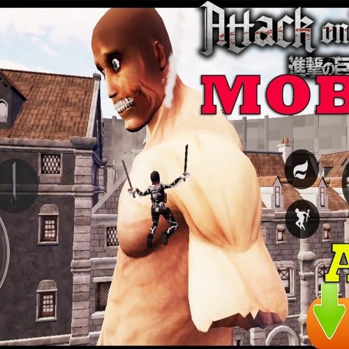 Stream Attack on Titan AOT Mobile Fan Game v3.0 APK Offline: The Best AOT  Game for Android from Jus Mac