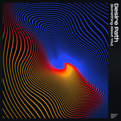 Desire Path (Something About You) (Extended Mix)