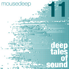 mousedeep_s - deep tales of sound - eleven