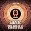 Télécharger la video: Maduk - Come Back To Me (Rameses B Remix)