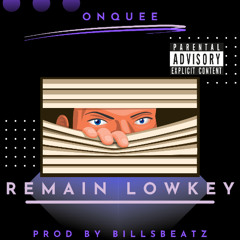 Remain Lowkey OnQuee x BillsBeatz