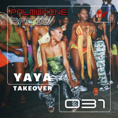 Palmwhine Radio Show #031 w/ Yaya