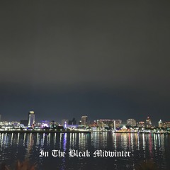 Trillbit Taylor - "IN THE BLEAK MIDWINTER"