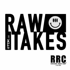 Renegade Radio Camp - RAW TAKES - LIVE 16-02-2023