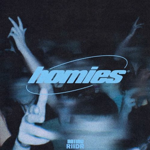 NOTION - HOMIES (RIIDR Bootleg)