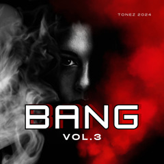 BANG VOL.3
