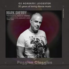 Mark Sherry LIVE PaSSion ClaSSics (Tech-Trance Classics Set), O2 Academy Leicester. 04.01.25