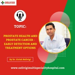 Prostate Cancer Strategies for Early Detection | Nelivigi Urology Hospital Bangalore