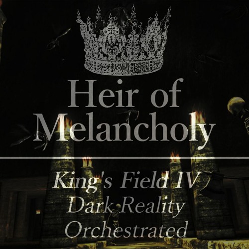 Dark Reality (King's Field IV)/ Orchestrated