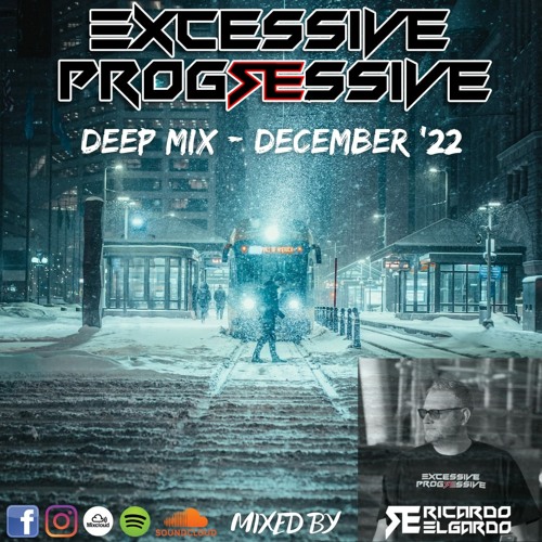 Excessive Progressive - Deep Mix December '22 - Ricardo Elgardo