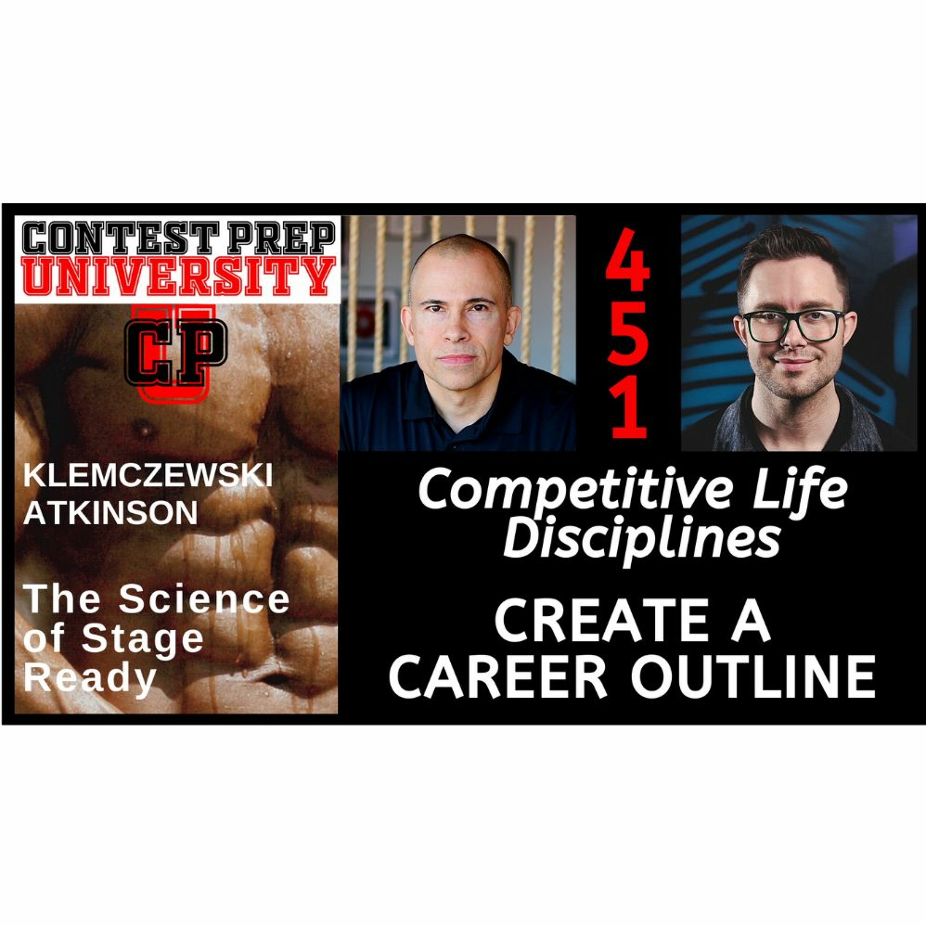 COMPETITIVE LIFE DISCIPLINES: CREATE A CAREER OUTLINE - CONTEST PREP UNIVERSITY #451 episode artwork