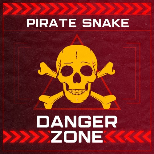 Pirate Snake - Danger Zone