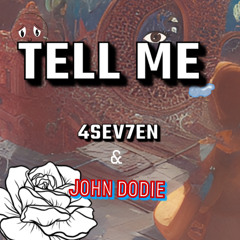 Tell Me (feat. John Dodie)