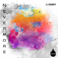 Light Blaze - Nevermore [FREE DOWNLOAD]