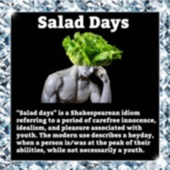 Salad Days