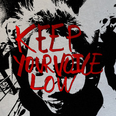 KEEP YOUR VOICE LOW (prod. hosty4444)
