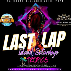 LAST LAP 2024 - DEEJAY NOTORIOUS & DJ AMJAD