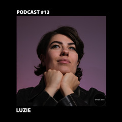 Luzie - Other Side Podcast #13