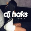 DJ Haks - Only You [Free Download]