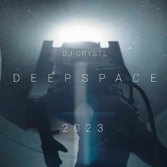 DJ Crystl - Deep Space 2023 Prototype Mix (Scientific Wax Radio Version)