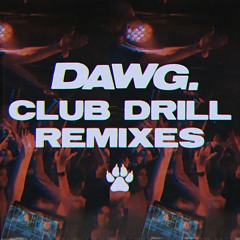 BURIED BY DAWG REMIXES